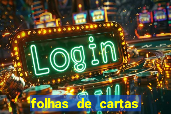 folhas de cartas para imprimir